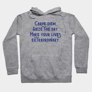 Carpe Diem Hoodie